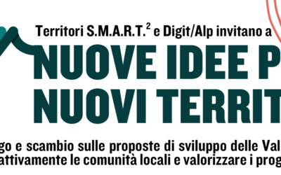 Nuove Idee per Nuovi Territori: incontri di dialogo e scambio sulle proposte di sviluppo delle Valli.